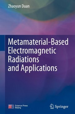 Metamaterial-Based Electromagnetic Radiations and Applications - Duan, Zhaoyun