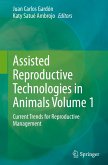 Assisted Reproductive Technologies in Animals Volume 1 Assisted Reproductive Technologies in Animals Volume 1