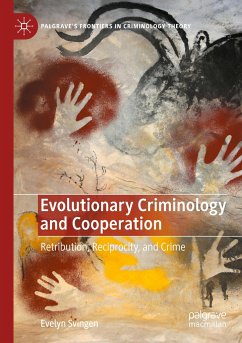 Evolutionary Criminology and Cooperation - Svingen, Evelyn