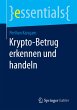 Krypto-Betrug erkennen und handeln - Bild 1