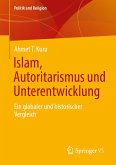 Islam, Autoritarismus und Unterentwicklung