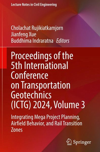Proceedings of the 5th International Conference on Transportation Geotechnics (ICTG) 2024, Volume 3