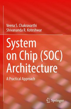 System on Chip (SOC) Architecture - Chakravarthi, Veena S.;Koteshwar, Shivananda R.