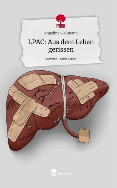 LPAC: Aus dem Leben gerissen. Life is a Story - story.one LPAC: Aus dem Leben gerissen. Life is a Story - story.one