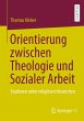 Orientierung zwischen Theologie und... - Bild 1