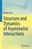 Structure and Dynamics of Asymmetric Interactions