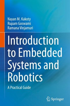 Introduction to Embedded Systems and Robotics - Kakoty, Nayan M.;Goswami, Rupam;Vinjamuri, Ramana