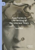 Face Forms in Life-Writing of the Interwar Years