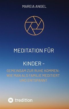 Cover Meditation für Kinder - Entspannen Sie sich zusammen und entlasten Sie den Stress des Alltags.