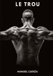 Le Trou - Bild 1