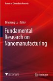 Fundamental Research on Nanomanufacturing Fundamental Research on Nanomanufacturing