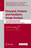 Perinatal, Preterm and Paediatric Image Analysis Perinatal, Preterm and Paediatric Image Analysis