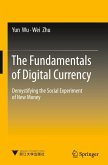 The Fundamentals of Digital Currency