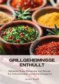 Grillgeheimnisse enthüllt
