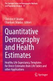 Quantitative Demography and Health Estimates