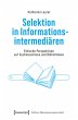 Selektion in Informationsintermediären - Bild 1