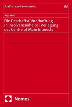 Cover Die Geschäftsführerhaftung in Insolvenznähe bei Verlegung des Centre of Main Interests