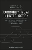 Communicative AI in (Inter-)Action