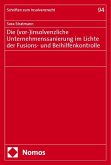 Die (vor-)insolvenzliche Unternehmenssanierung im Lichte der Fusions- und Beihilfenkontrolle