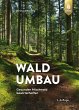 Waldumbau - Bild 1