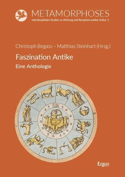 Faszination Antike - Christoph Herausgegeben:Begass, Matthias Steinhart