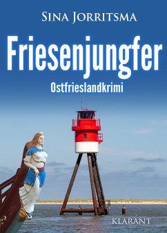 Friesenjungfer. Ostfrieslandkrimi - Jorritsma, Sina