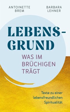 Cover Lebensgrund - Was im Brüchigen trägt