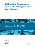 Así hablaba Zorrapastro : (un libro para nadie y para todos) (eBook, ePUB)