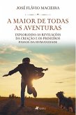 A maior de todas as aventuras (eBook, ePUB)