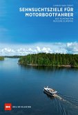 Sehnsuchtsziele für Motorbootfahrer (eBook, ePUB)