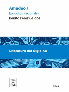 Amadeo I (eBook, ePUB) - Pérez Galdós, Benito