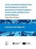 Contra soberbia humildad ; Contra avaricia largueza ; Contra ira paciencia ; Contra gula templanza ; Contra envidia caridad ; Contra pereza diligencia (eBook, ePUB)