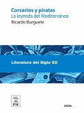 Corsarios y piratas : la leyenda del Mediterráneo (eBook, ePUB)