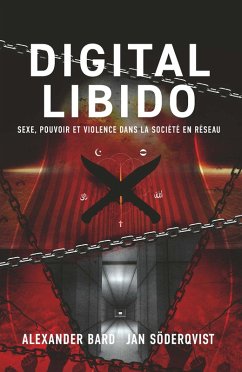 Digital Libido (eBook, ePUB) - Bard, Alexander; Söderqvist, Jan