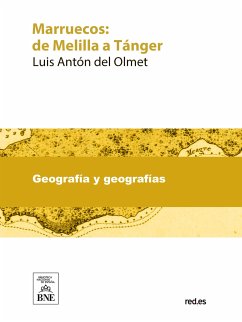 Marruecos : (de Melilla a Tánger) (eBook, ePUB) - Antón del Olmet, Luis