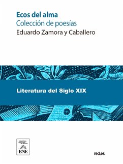 Ecos del alma colección de poesías (eBook, ePUB) - Zamora Y Caballero, Eduardo