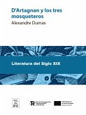 D'Artagnan y los tres mosqueteros novela escrita en francés (eBook, ePUB)