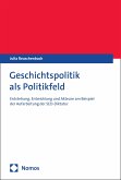 Geschichtspolitik als Politikfeld (eBook, PDF)