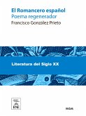 El Romancero español poema regenerador, con introducción y epílogos simbólicos y precedido de un prólogo sociológico... Urania (eBook, ePUB)