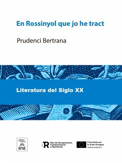 En Rossinyol que jo he tractat (eBook, ePUB) - Bertrana, Prudenci