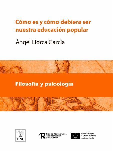 Cómo es y cómo debiera ser nuestra educación popular (eBook, ePUB) Cómo es y cómo debiera ser nuestra educación popular (eBook, ePUB)