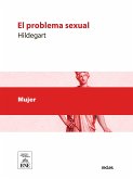 El problema sexual tratado por una mujer española (eBook, ePUB)