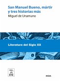 San Manuel Bueno, mártir y tres historias más (eBook, ePUB)