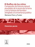 El Buffon de los niños : compendio de historia natural, precedido de la teoría de la tierra y de la historia del hombre (eBook, ePUB)