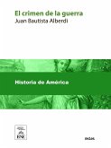 El crimen de la guerra (eBook, ePUB)