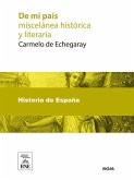 De mi país : miscelánea histórica y literaria (eBook, ePUB) De mi país : miscelánea histórica y literaria (eBook, ePUB)