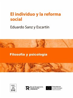 El individuo y la reforma social (eBook, ePUB) - Sanz y Escartín, Eduardo