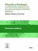 Filosofía y fisiología : conferencias dadas en la Escuela de Especialidades Médicas (eBook, ePUB)