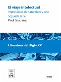 El viaje intelectual impresiones de naturaleza y arte : (segunda serie) (eBook, ePUB)