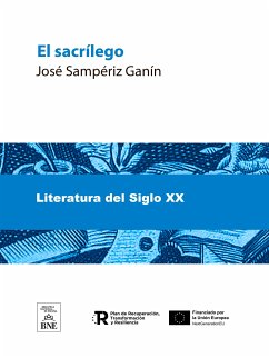 El sacrílego : (novela) (eBook, ePUB) - Sampériz Janín, José